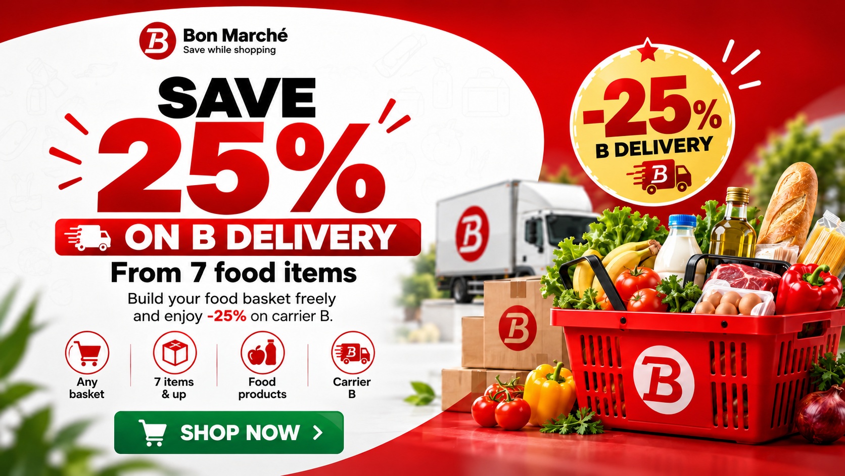 BON MARCHÉ - Save 25% on B Delivery
